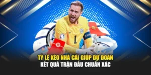 Tỷ Lệ Kèo Nhà Cái Giúp Dự Đoán Kết Quả Trận Đấu Chuẩn Xác